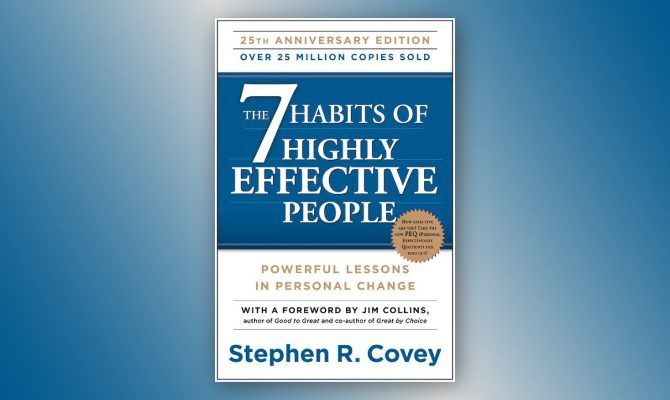 The Seven Habits of Highly Effective People: Must Read Book for Every Teen